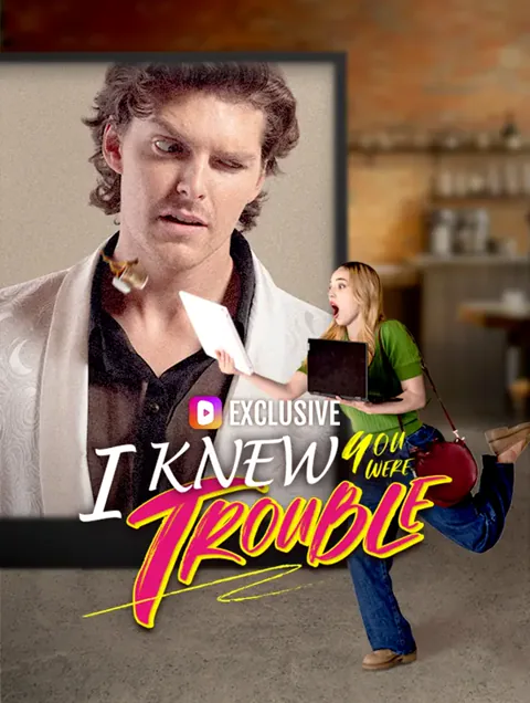 I Knew You Were Trouble cover image — watch all 58 episodes free in HD