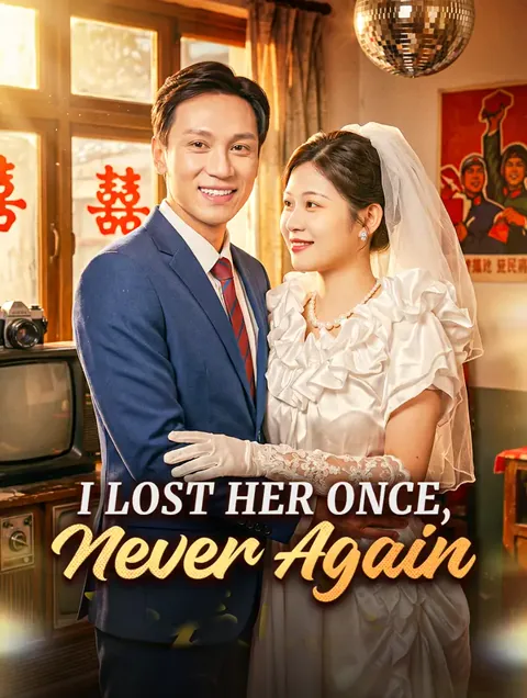 I Lost Her Once, Never Again