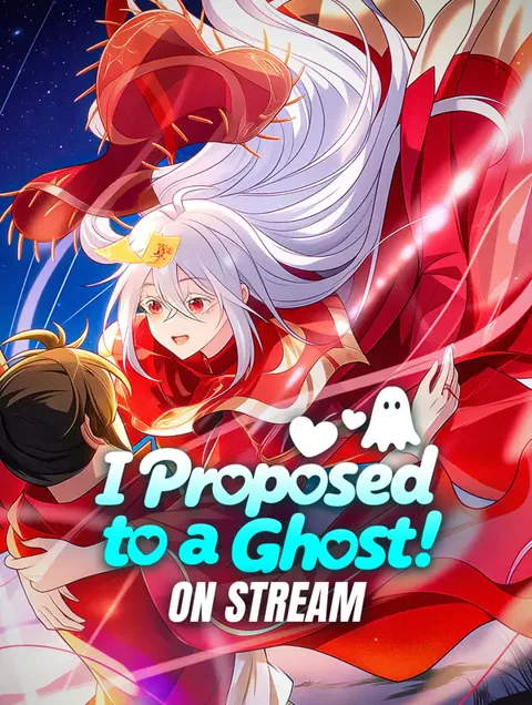 I Proposed to a Ghost on Stream cover image — watch all 52 episodes free in HD