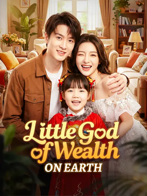 Little God of Wealth on Earth cover image — watch all 52 episodes free in HD
