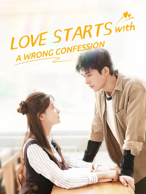 Love Starts with a Wrong Confession cover image — watch all 25 episodes free in HD