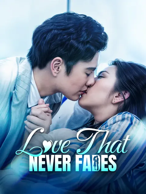 Love That Never Fades cover image — watch all 36 episodes free in HD