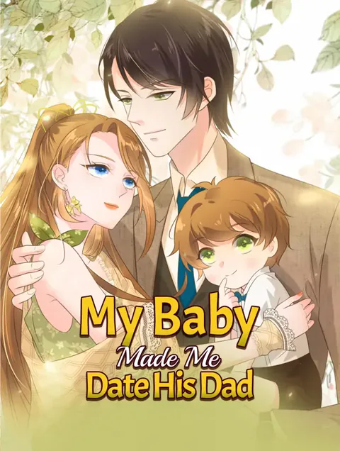 My Baby Made Me Date His Dad cover image — watch all 12 episodes free in HD
