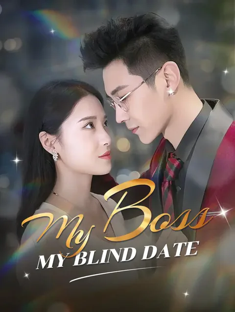 My Boss, My Blind Date cover image — watch all 70 episodes free in HD