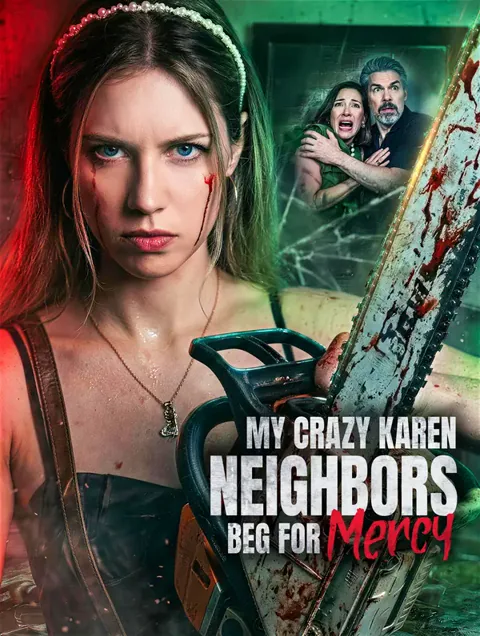 My Crazy Karen Neighbors Beg for Mercy