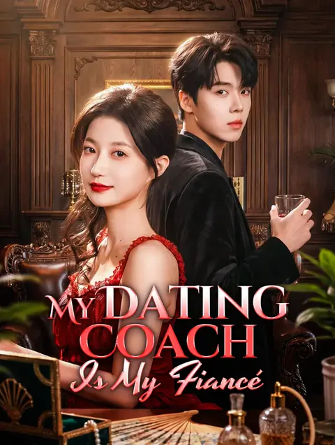My Dating Coach Is My Fiancé cover image — watch all 89 episodes free in HD