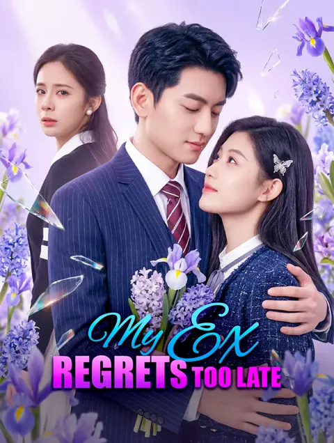 My Ex Regrets Too Late cover image — watch all 55 episodes free in HD