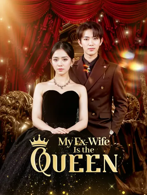 My Ex-Wife Is the Queen cover image — watch all 79 episodes free in HD