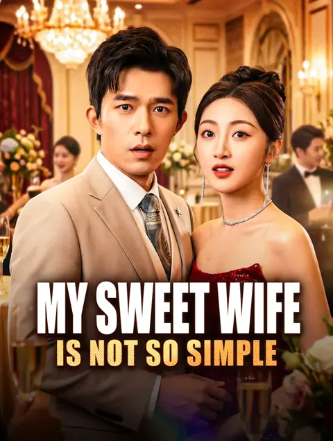 My Sweet Wife Is Not So Simple cover image — watch all 68 episodes free in HD