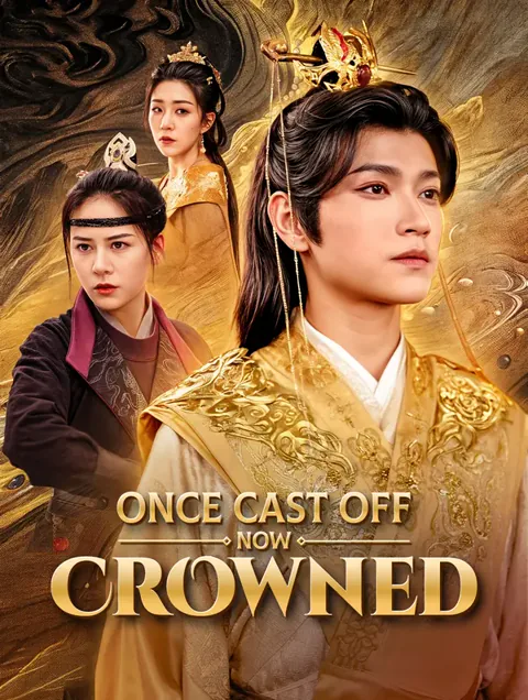Once Cast Off, Now Crowned(Dubbed) cover image — watch all 80 episodes free in HD