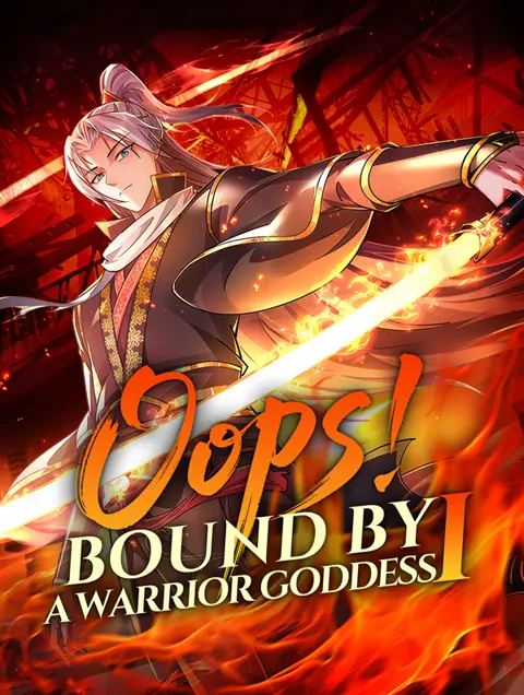 Oops! Bound by a Warrior Goddess I cover image — watch all 40 episodes free in HD