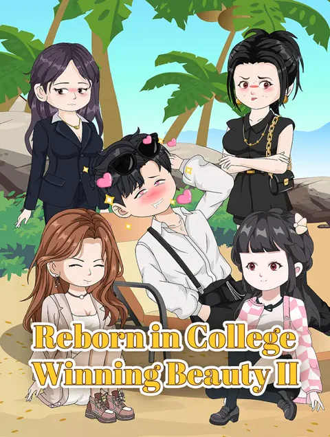 Reborn in College, Winning Beauty II cover image — watch all 40 episodes free in HD