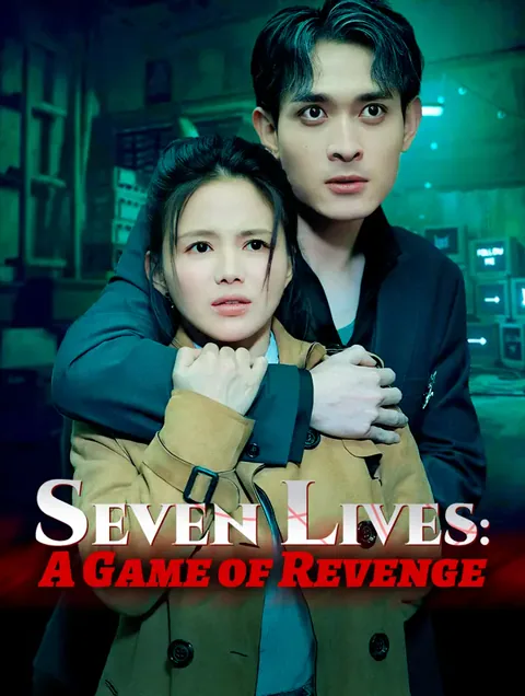Seven Lives: A Game of Revenge cover image — watch all 51 episodes free in HD