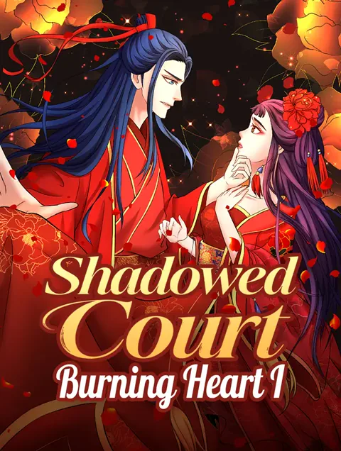 Shadowed Court, Burning Heart I cover image — watch all 155 episodes free in HD