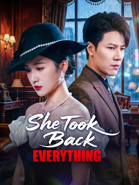 She Took Back Everything cover image — watch all 60 episodes free in HD