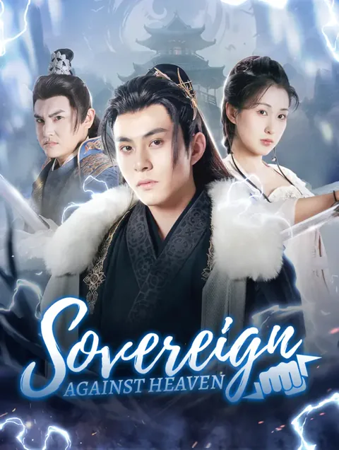 Sovereign Against Heaven cover image — watch all 83 episodes free in HD