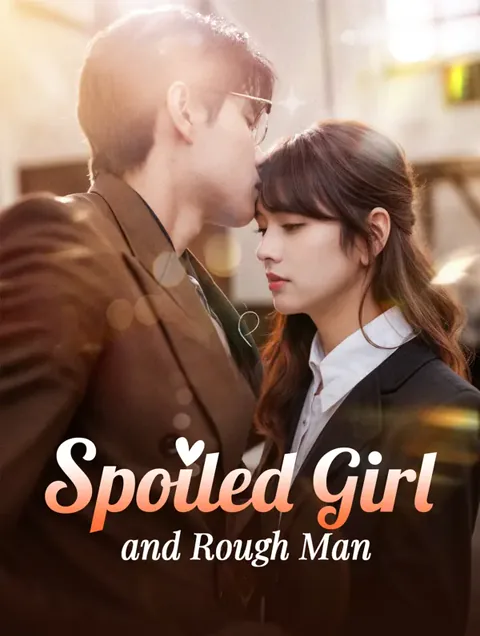 Spoiled Girl and Rough Man