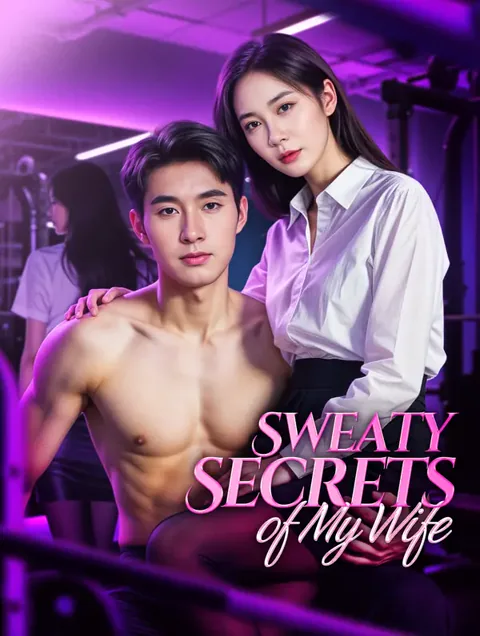 Sweaty Secrets of My Wife cover image — watch all 84 episodes free in HD