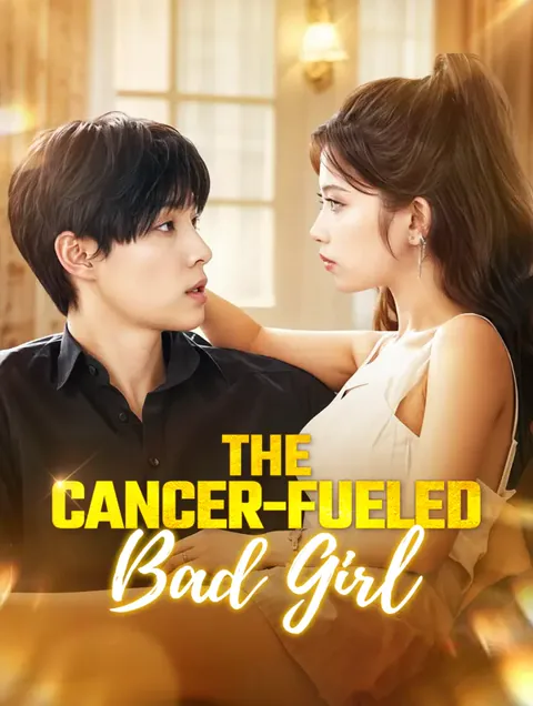 The Cancer-Fueled Bad Girl cover image — watch all 70 episodes free in HD