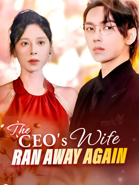 The CEO's Wife Ran Away Again cover image — watch all 80 episodes free in HD