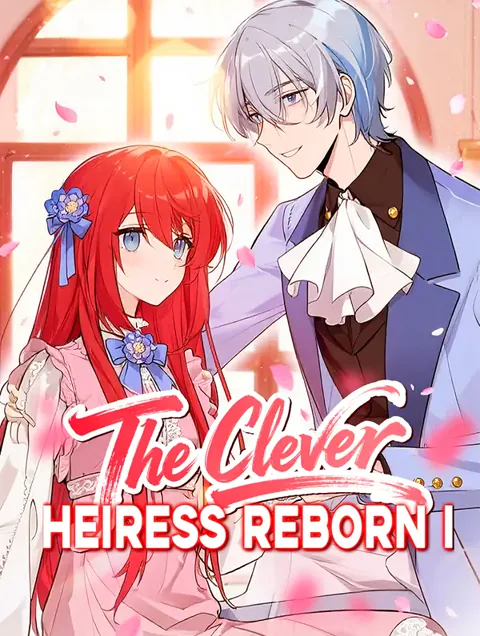 The Clever Heiress Reborn I cover image — watch all 76 episodes free in HD