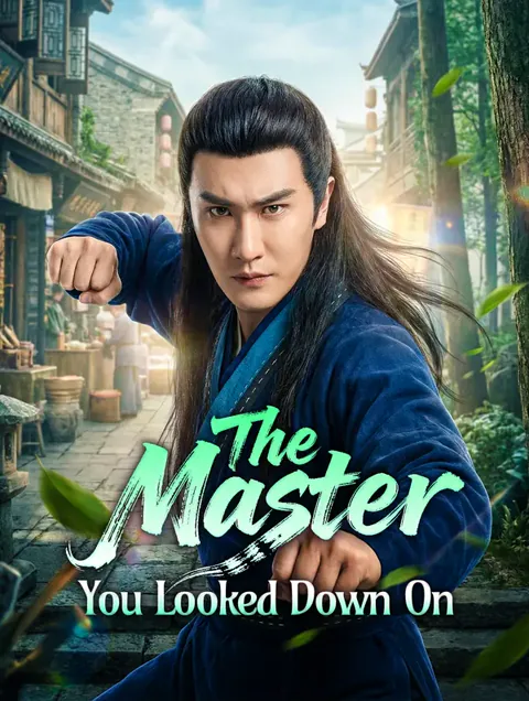 The Master You Looked Down On cover image — watch all 60 episodes free in HD