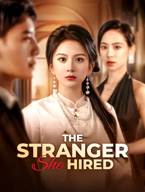 The Stranger She Hired cover image — watch all 30 episodes free in HD