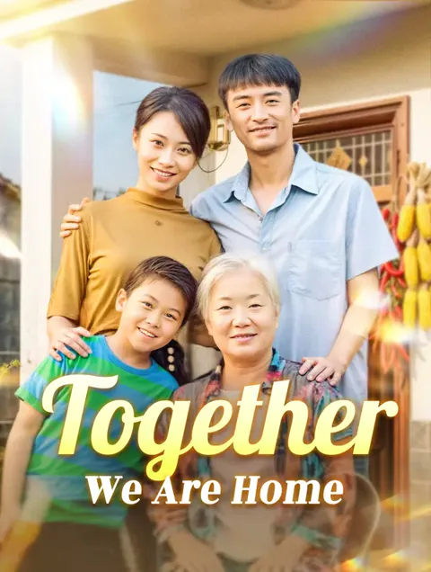 Together, We Are Home cover image — watch all 66 episodes free in HD