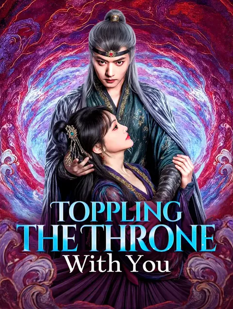 Toppling the Throne With You