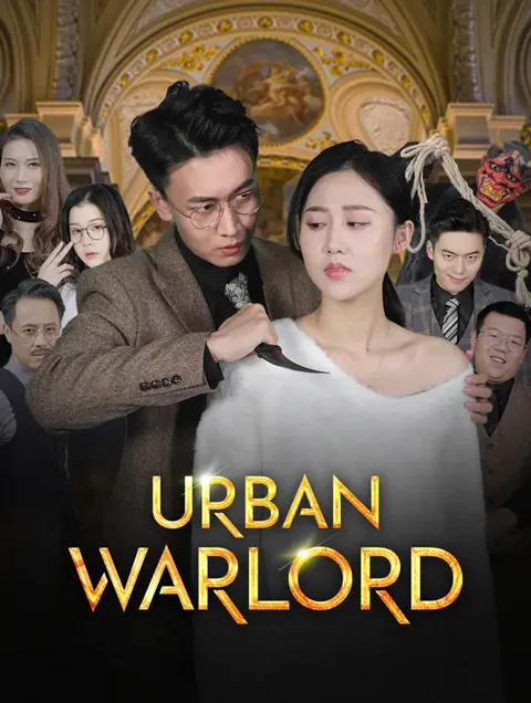Urban Warlord cover image — watch all 56 episodes free in HD