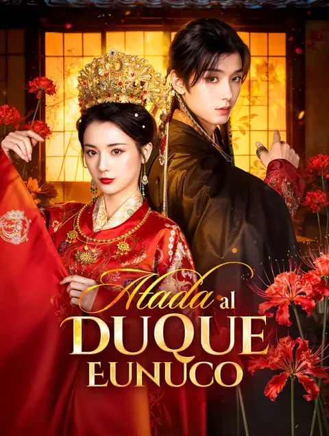 Atada al Duque Eunuco(Doblado) portada — ver los 77 episodios gratis en HD