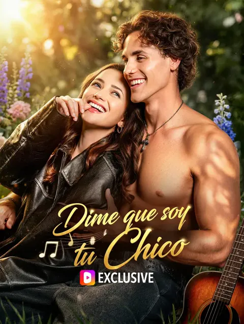 Dime que soy tu Chico portada — ver los 55 episodios gratis en HD