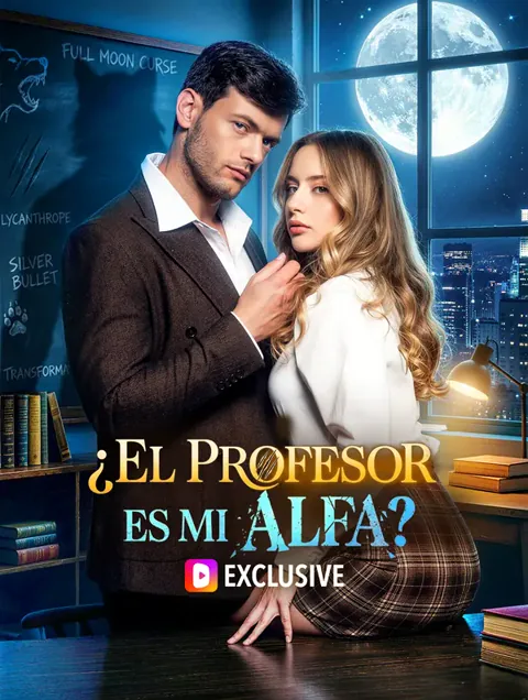 ¿El Profesor es mi Alfa?(Doblado)