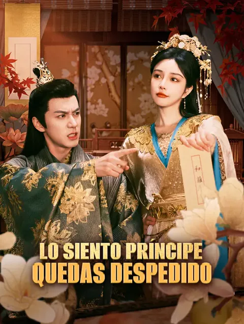 Lo siento príncipe, quedas despedido