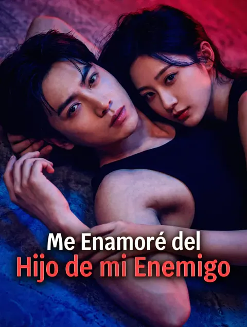 Me Enamoré del Hijo de mi Enemigo