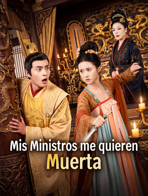 Mis Ministros me quieren Muerta portada — ver los 100 episodios gratis en HD