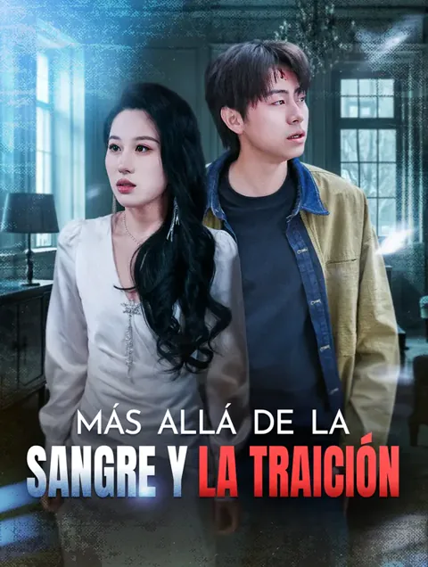 Más Allá de la Sangre y la Traición