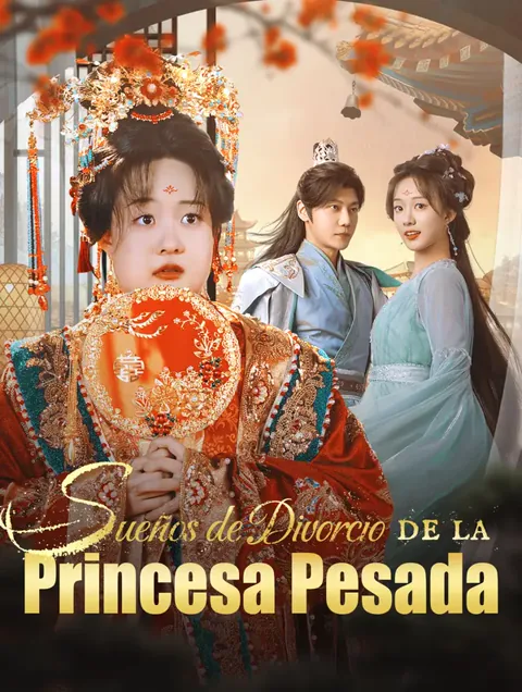 Sueños de Divorcio de la Princesa Pesada(Doblado)