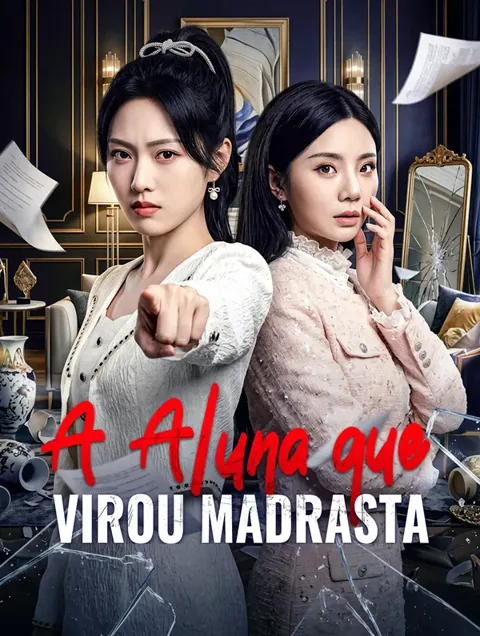 A Aluna que Virou Madrasta capa — assistir aos 8 episódios grátis em HD