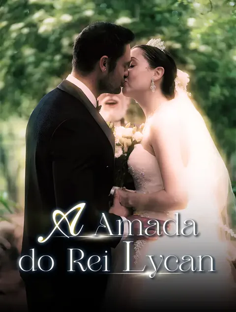 A Amada do Rei Lycan capa — assistir aos 69 episódios grátis em HD