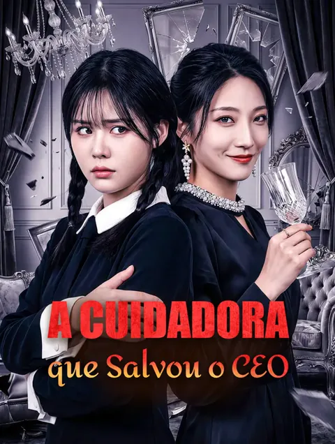 A Cuidadora que Salvou o CEO capa — assistir aos 30 episódios grátis em HD
