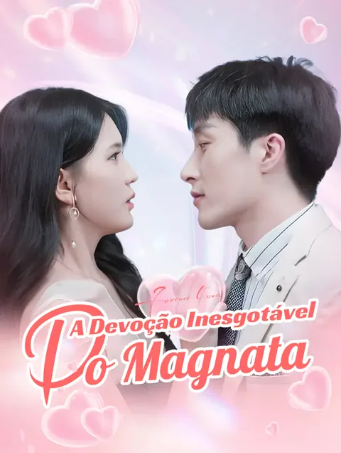 A Devoção Inesgotável do Magnata
