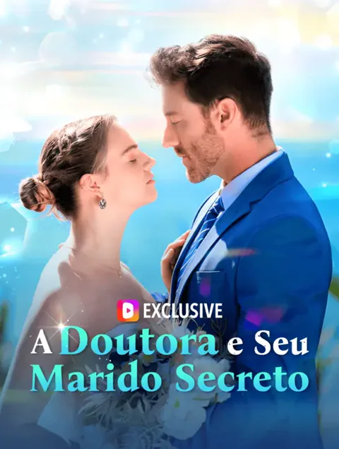 A Doutora e Seu Marido Secreto(Dublado) capa — assistir aos 61 episódios grátis em HD