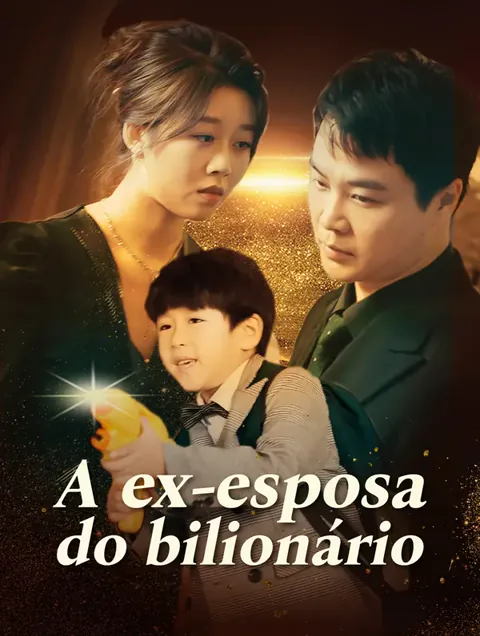 A Ex-Esposa do Bilionário capa — assistir aos 81 episódios grátis em HD