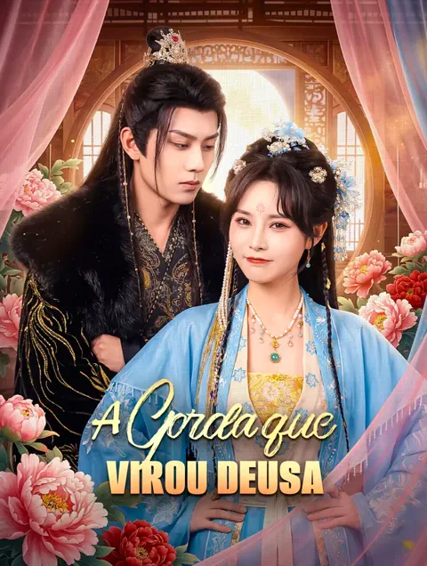 A Gorda que Virou Deusa capa — assistir aos 70 episódios grátis em HD