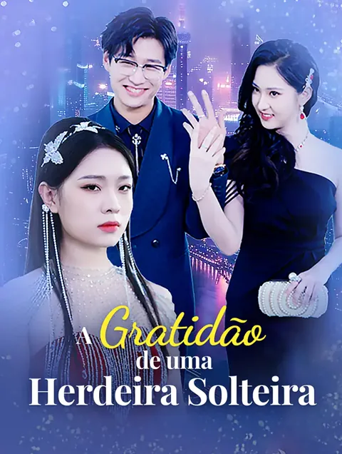 A Gratidão de uma Herdeira Solteira