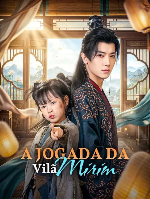 A Jogada da Vilã Mirim capa — assistir aos 73 episódios grátis em HD