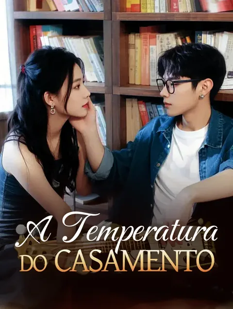 A Temperatura do Casamento capa — assistir aos 102 episódios grátis em HD