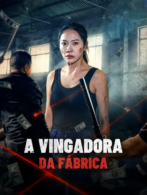 A Vingadora da Fábrica