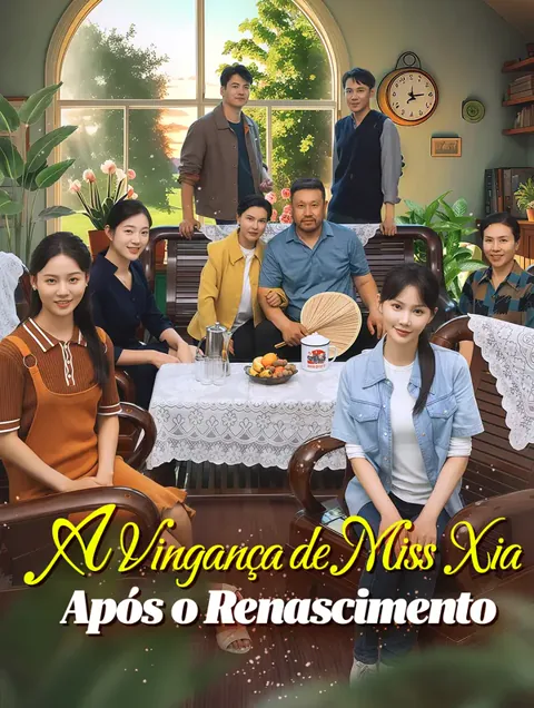A Vingança de Srta. Xia Após o Renascimento